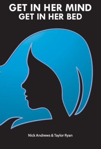 Get In Her Mind, Get In Her Bed