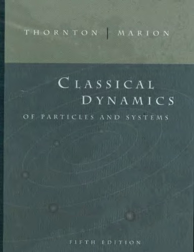 Classical Dynamics of Particles and Systems