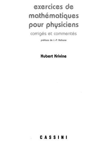 Exercices de mathématiques pour physiciens. Corrigés et commentés