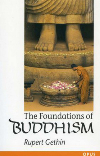 The Foundations of Buddhism