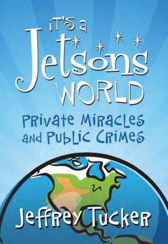 It's a Jetsons World: Private Miracles and Public Crimes