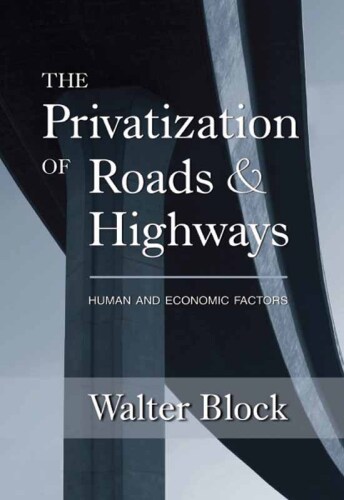 Privatization of Roads and Highways