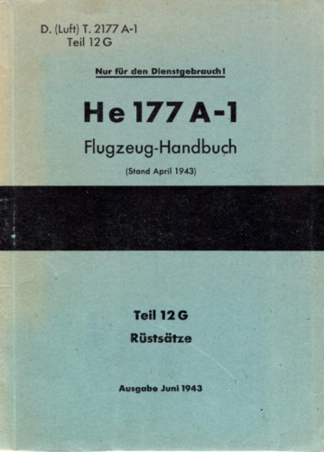 He-177A-1 Handbuch. Teil 12G. Rustsatze