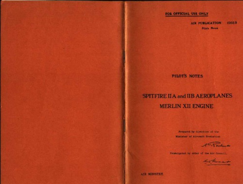 Pilots notes:Spitfire IIA and IIB AeroplanesMerlin XII Engine