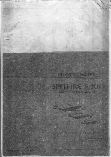 Pilots notes for Spitfire F XII Griffon III or IV Engine