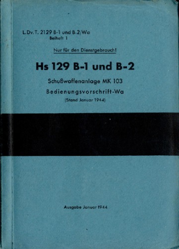 Hs-129 B-1 B-2 MK 103 Bedienungsvorschrift-Wa