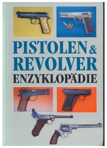 Pistolen  Revolver Enzyklopadie