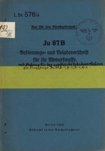 Junkers Ju 87 B Bedienungs und Beladevorfchrift fur die Abwurfwaffe