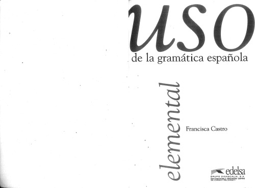 Uso de la gramatica espanola.elemental 