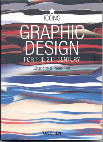 Graphic Design For The 21st Century / Графический дизайн 21го века