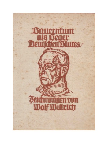 Bauerntum als Heger Deutschen Blutes