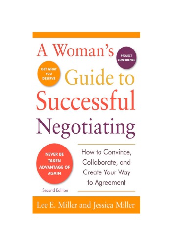 A Womans Guide to Successful Negotiating, Second Edition