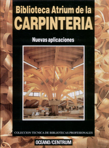 Biblioteca Atrium de la Carpinteria. Tomo V. Nuevas aplicaciones 