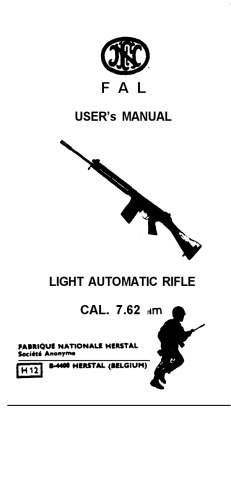 FAL Users Manual. Light Automatic Rifle. 7,62 mm
