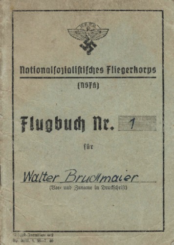 Fliegerkorps.FLugbuch Nr. 1fur Walter Bruckmaier 