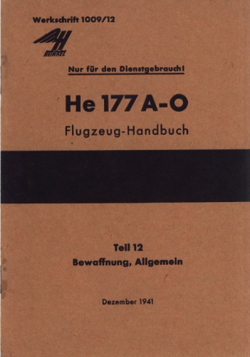 HeinkelHe 177 A-0Flugzeug – Handbuch. Teil12.Bewaffnung Allgemein