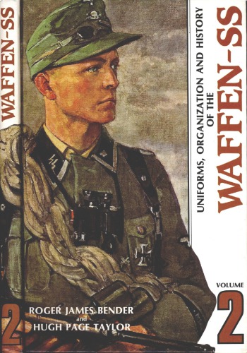 Uniforms,Organization and History of the Waffen-SS. Volume 2.