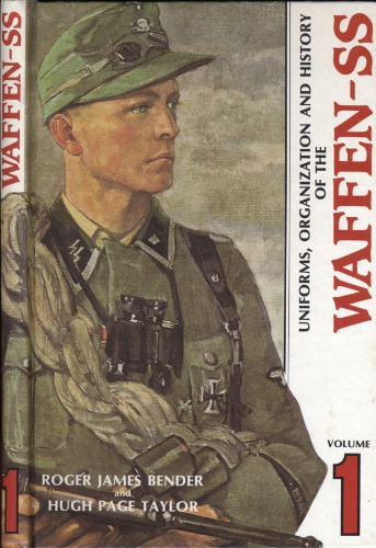 Uniforms,Organization and History of the Waffen-SS. Volume 3.