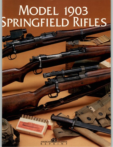 Model 1903 Springfield RiflesNational Rifle Association of AmericaASIN: B001KLFB66