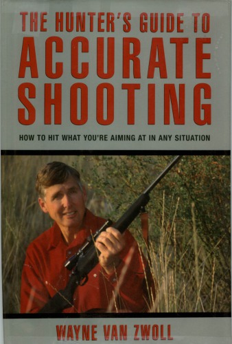 The Hunters Guide to Accurate Shooting 