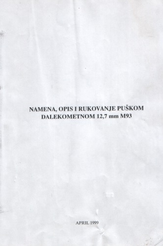 Namena, opis i rukovanje puskom dalekometnom 12,7mm M93