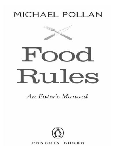 Food Rules: An Eaters Manual