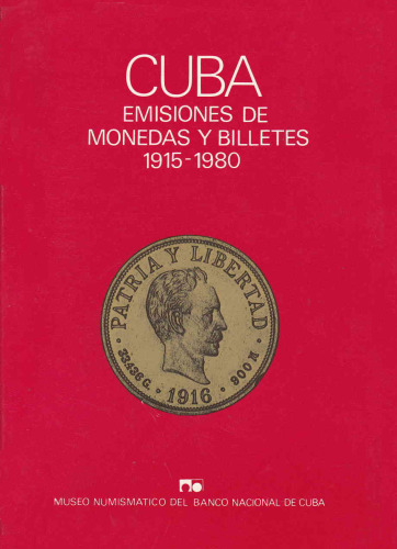Cuba emisiones de monedas y biletes 1915-1980