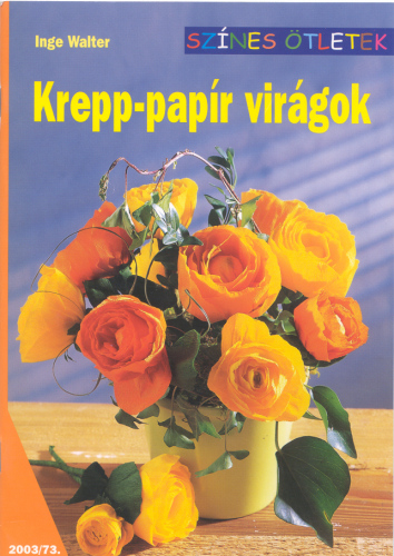 Krepp-papir viragok