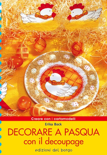Decorare a Pasqua con il decoupage (Creare con i cartamodelli)