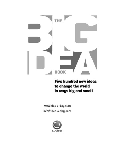 The Big Idea Book: Five hundred new ideas to change the world in ways big and small