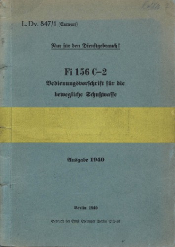 Fi 156 C-2Bedienungsvorschrift f#252;r die bewegliche Schusswaffe 