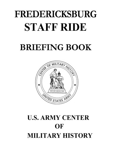 Fredericksburg Staff Ride. Briefing Book