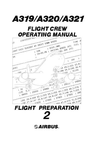 Airbus A318/A319/A320/A321. Flight Crew Operating Manual. Part 2 – Flight Preparation