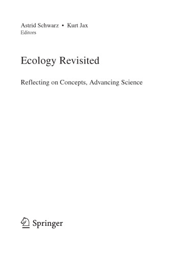 Ecology Revisited: Reflecting on Concepts, Advancing Science