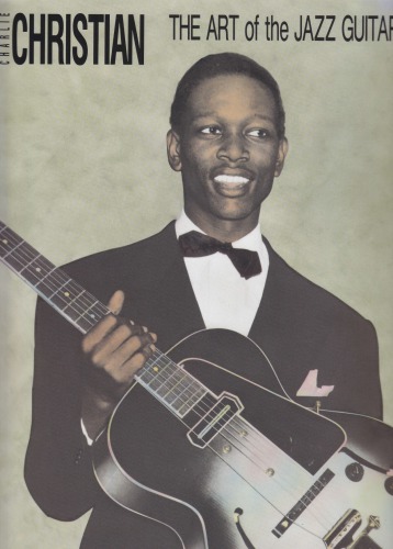 Charlie Christian - The Art Of Jazz Guitar