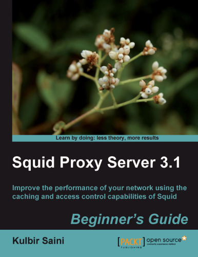 Squid Proxy Server 3.1: Beginners Guide