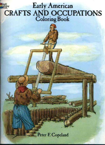Early American Crafts and Occupations Coloring Book