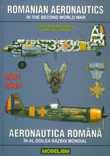 Romanian Aeronautics in the Second World War 1941-1945