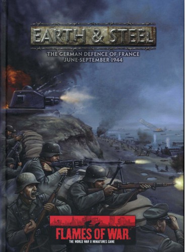Earth  Steel: The German Defence of France: June-September 1944 