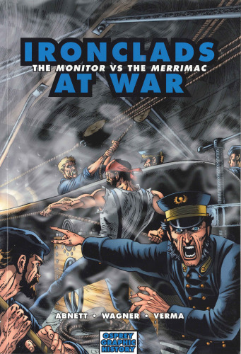 Ironclads at War: The Monitor Vs the Merrimac