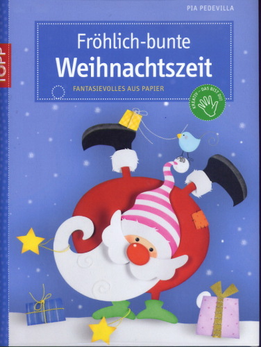 Frohlich-Bunte Weihnachtszeit fantasievolles aus papier