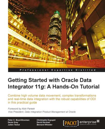 Getting Started with Oracle Data Integrator 11g: A Hands-on Tutorial
