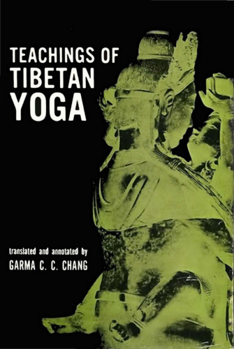 The Teachings Of Tibetan Yoga