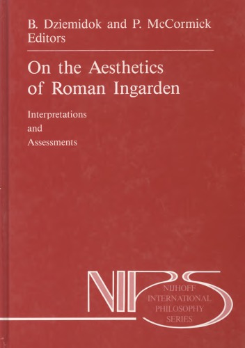 On the Aesthetics of Roman Ingarden: Interpretations and Assessments