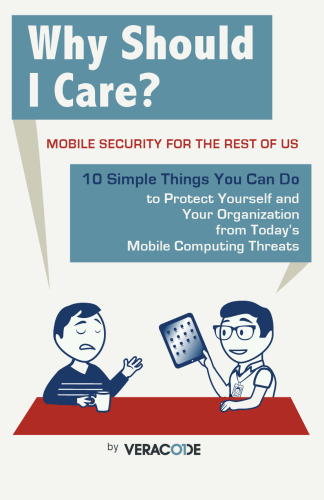 Why Should I Care?: Mobile Security for the Rest of Us