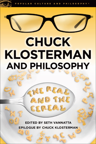 Chuck Klosterman and Philosophy