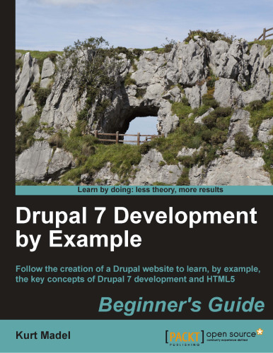Drupal 7 Development by Example Beginner's Guide