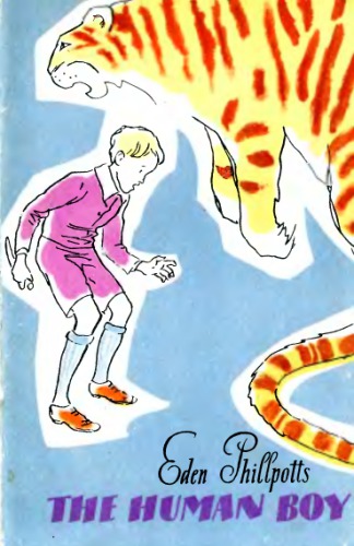 Eden Philpotts - The Human Boy