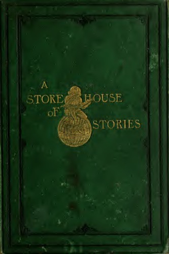 A Storehouse of Stories - Storehouse The First 