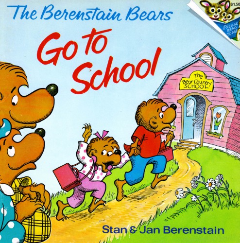 Berenstain Bears Go To School 